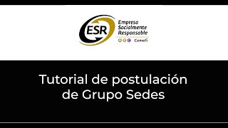 Tutorial de postulación de Grupo Sedes – Distintivo ESR® [upl. by Kera]