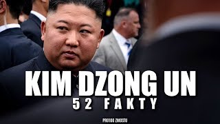 KIM DZONG UN  52 FAKTY NIE MITY [upl. by Euqinitram289]