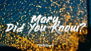 Mary Did You Know  Pentatonix Lyrics 1 HOUR [upl. by Nylarat]