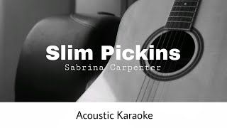 Sabrina Carpenter  Slim Pickins Acoustic Karaoke [upl. by Sydel]