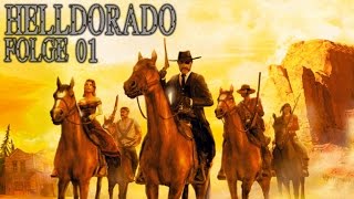 Zurück im Westen  Lets Play Helldorado  01 deutschHD [upl. by Anohr]