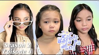 KAHIT BATA PA AKO SEASON 2  EPISODE 4  REUPLOAD [upl. by Ainimre658]