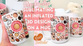 3D Inflated Sublimation Design on a Mug My ETSY Bestseller [upl. by Anzovin563]