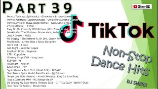 TikTok NonStop Dance Hits Part 39  DJ Sherr [upl. by Miller]