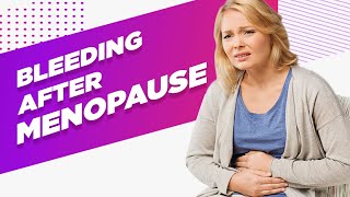 Bleeding after menopause Is it normal  Dr Vidushi Lakhanpal  Expert Advise [upl. by Louanne487]