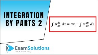 Integration by Parts  Example 2  ExamSolutions [upl. by Wolfram304]