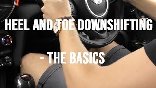 How to Heel and Toe Downshift Perfect Shifts  The Basics  Advanced Driving TechniqueTutorial [upl. by Rehpotsrhc]