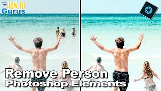 How You Can Remove a Person from the Background of a Photo with Photoshop Elements [upl. by Saum]