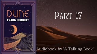 Part 17  Book 1  Dune  Audiobook  Frank Herbert [upl. by Olaf]