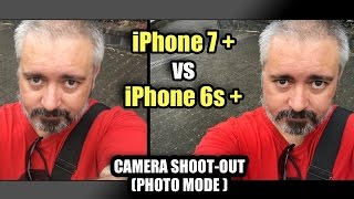 iPhone 7 Plus vs iPhone 6s Plus  SHOOTOUT  Photo Mode [upl. by Sussna]