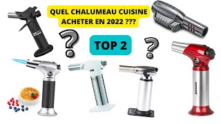 TOP 2  Meilleur Chalumeau Cuisine 2022 pour faire des bonnes crèmes brûlées en toute sécurité [upl. by Eniamzaj932]