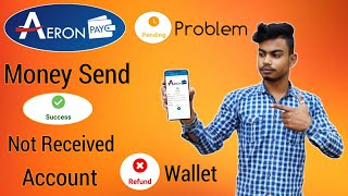 AeronPay Pro Pending Problem Send Money Problem Money Refund Process  tsc dont try this app [upl. by Willett]