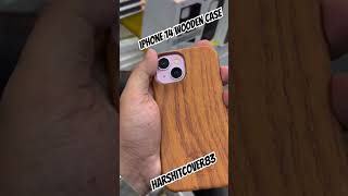 iPhone 14 Wooden Case smartphone ytshorts trendingshorts viralshort relatable [upl. by Yesrod]