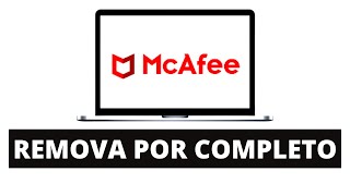 NÃO TE CONTAM Como desinstalar o McAfee por COMPLETO de FORMA SIMPLES [upl. by Atterahs]