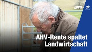 AHVRente spaltet Landwirtschaft [upl. by Rust]