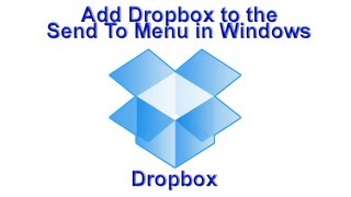 Add Dropbox to the Send To Menu in Windows by Britec [upl. by Ayoral707]