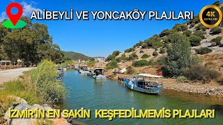 İZMİR ALİBEYLİ VE YONCAKÖY PLAJI MENDERESİN EN SAKİN PLAJLARI  4K  2024 [upl. by Terryn]