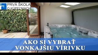 Vírivka  jacuzzi  Ako postupovať pri výbere [upl. by Airehs467]