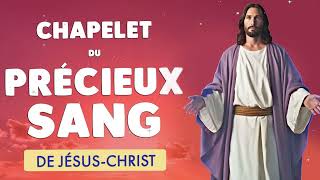 CHAPELET DU PRÉCIEUX SANG DE JÉSUS CHRIST 🙏 PUISSANTE PROTECTION [upl. by Aima]