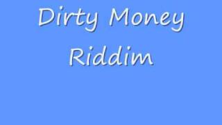 Dirty Money Riddim [upl. by Cornelie]