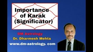 Importance of Karaka Significator in Vedic Astrology by Dr Dharmesh M Mehta [upl. by Aivlys98]