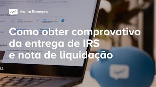 Como obter comprovativo da entrega de IRS e nota de liquidação [upl. by Htebilil50]