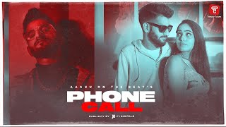 Phone Call  Aashu On the Beat  New Punjabi Song 2021  Latest Punjabi Song 2021 [upl. by Kenwrick706]