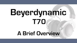 A Brief Look Beyerdynamic T70 Headphones [upl. by Linders]