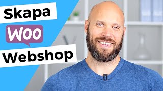 Skapa Webshop i WooCommerce amp Starta ehandel 2022 KOMPLETT GUIDE [upl. by Eleen]