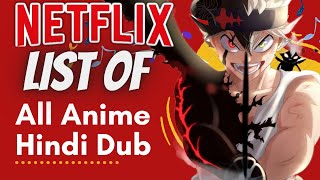 Top Netflix Hindi dubbed Anime and Anime Movies List [upl. by Trini88]