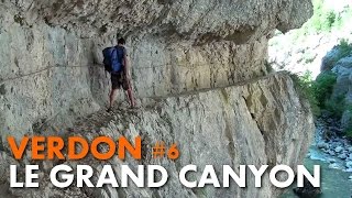 Randonnée Verdon  le Grand Canyon le sentier Martel et de lImbut Carnets de Rando 45 HD720p [upl. by Engracia886]