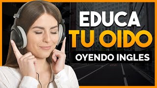 🔥 APRENDE INGLÉS OYENDO MIENTRAS DESCANSAS TRABAJAS O LIMPIAS 🎧😴 EDUCA TU OIDO ESCUCHANDO INGLES 👂 [upl. by Auhesoj394]