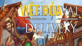 Medieval Delivery Việt Hóa medievaldelivery [upl. by Nennarb]