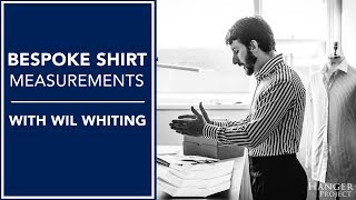 Understanding Bespoke Shirt Measurements With Wil Whiting  Kirby Allison [upl. by Netsrik]