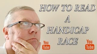 How to read a handicap race [upl. by Wilhelm]