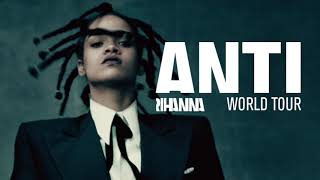 Rihanna  Consideration ANTI Tour  Studio Version Instrumental [upl. by Danielle]