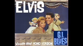 Wooden Heart Elvis Presley Mono [upl. by Acisey]