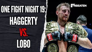 ONE Fight Night 19 Haggerty vs Lobo [upl. by Criswell]