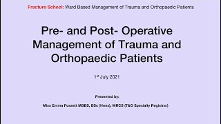 1 Pre and Post Operative Management of Trauma and Orthopaedic Patients Ward Based Management [upl. by Nyleek]