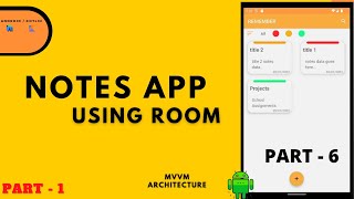 Notes App using ROOM database  Part  1  MVVM Architecture  Live Data  Kotlin [upl. by Cnut]