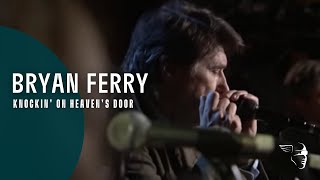 Bryan Ferry  Knockin On Heavens Door Dylanesque Live [upl. by Ahcorb]