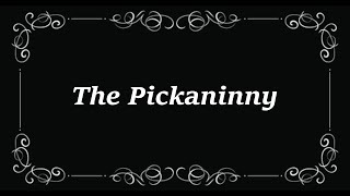 The Pickaninny 1921 with Trivia Quiz [upl. by Oecile]