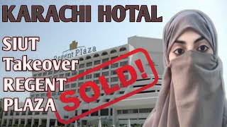 Expose Story between SIUT Takeover Regent Plaza Hotel Karachi siut pakistan karachi hospital [upl. by Aninaig146]