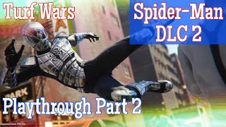 Yuri Wants Revenge SpiderMan PS4 Turf Wars DLC 2 Playthrough Part 2 [upl. by Aneehsyt76]