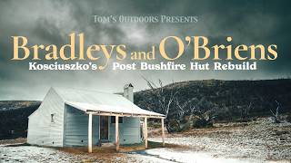 Kosciuszko National Park PostBushfire Hut Rebuild  Part 4 Bradleys and OBriens Hut [upl. by Nivle]