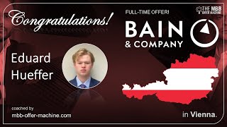 ✅ BAIN OFFER Eduard is joining Bain amp Company  The MBB Offer Machine Experience [upl. by Kcirddes]