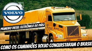 Como os CAMINHÕES VOLVO conquistaram o Brasil A história da VOLVO no Brasil [upl. by Adnylem942]