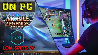 How To Download And Play Mobile Legends On Low Specs PC  Laptop  Nox Player Emulator [upl. by Tawney]