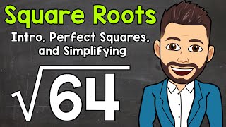 Square Roots  Intro Perfect Squares and Simplifying  Math with Mr J [upl. by Seyler]