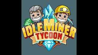 Idle Miner [upl. by Potash33]